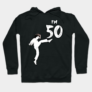 I'm 50 Sally Omalley Hoodie